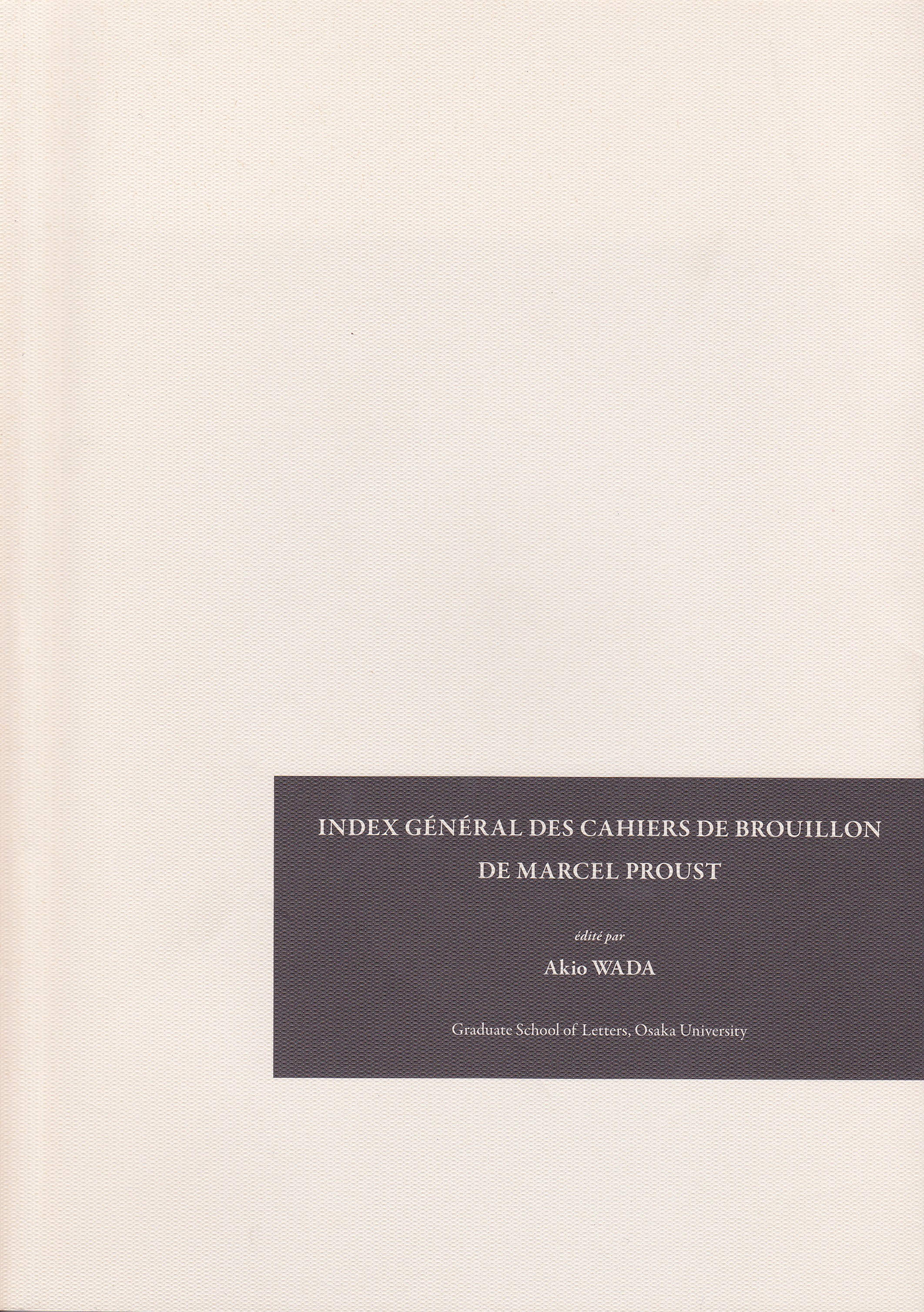 Index gébéral des cahiers de  brouoillons de Marcel Proust